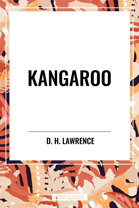 Knjiga Kangaroo D. H. Lawrence