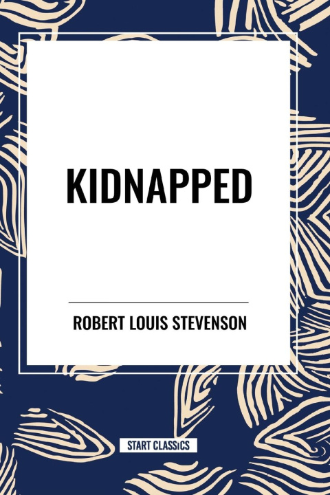 Kniha Kidnapped Robert Louis Stevenson
