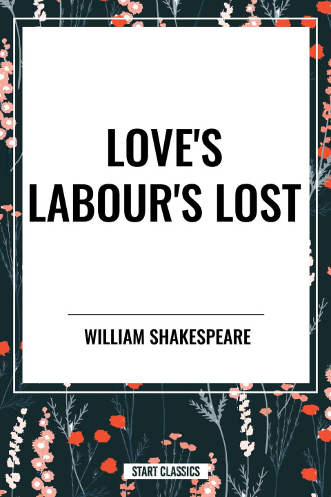 Kniha Love's Labour's Lost William Shakespeare