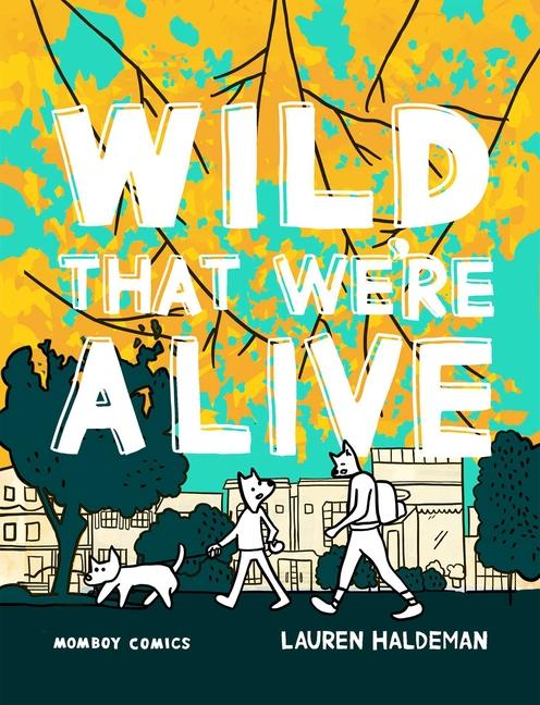 Kniha Wild That We're Alive HALDEMAN LAUREN