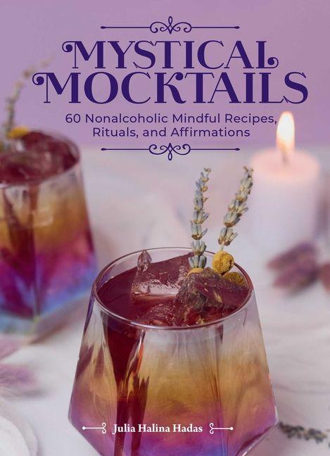 Knjiga Mystical Mocktails HADAS JULIA HALINA