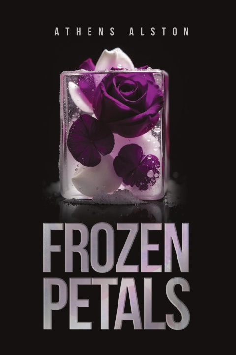 Kniha Frozen Petals Athens Alston
