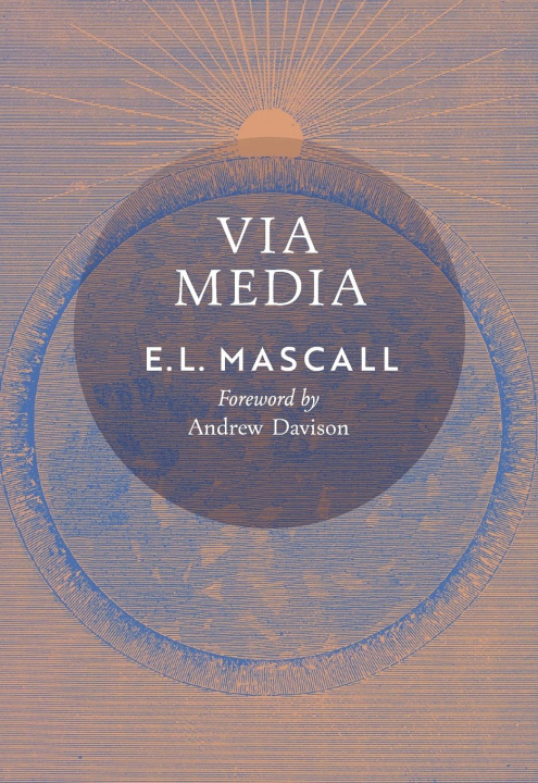 Kniha Via Media Eric Mascall