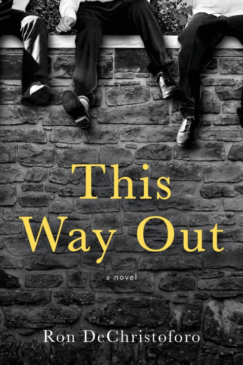 Kniha This Way Out Ron DeChristoforo