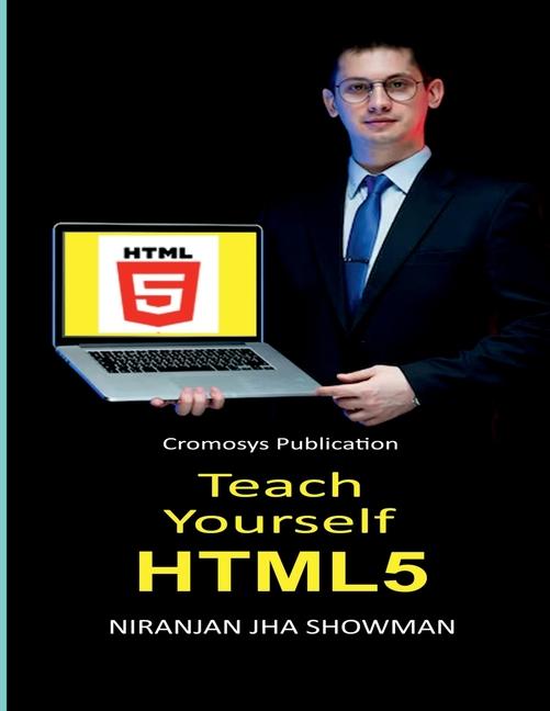 Kniha Teach Yourself HTML5 Niranjan Jha Showman