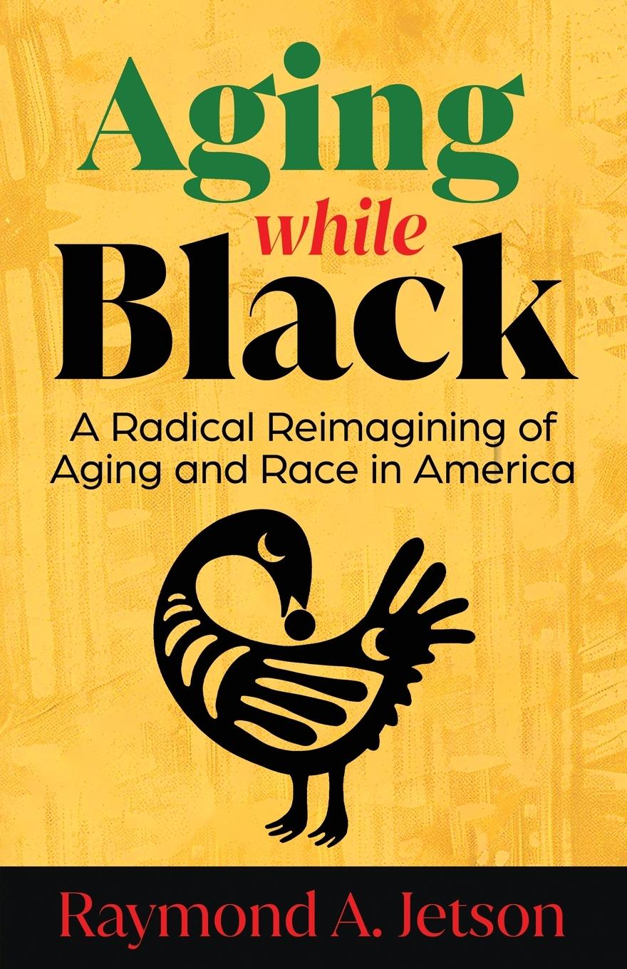 Knjiga Aging While Black 