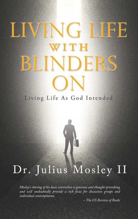 Kniha Living Life With Blinders On 