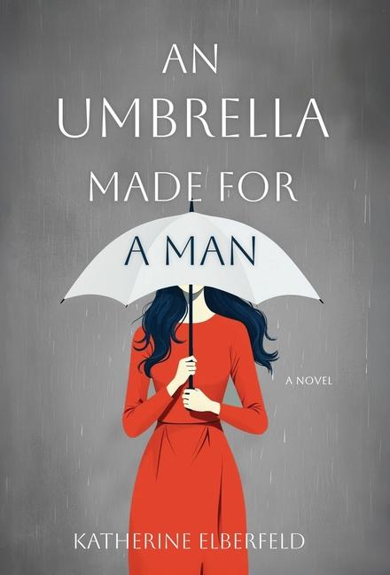 Buch An Umbrella Made for a Man Katherine Elberfeld