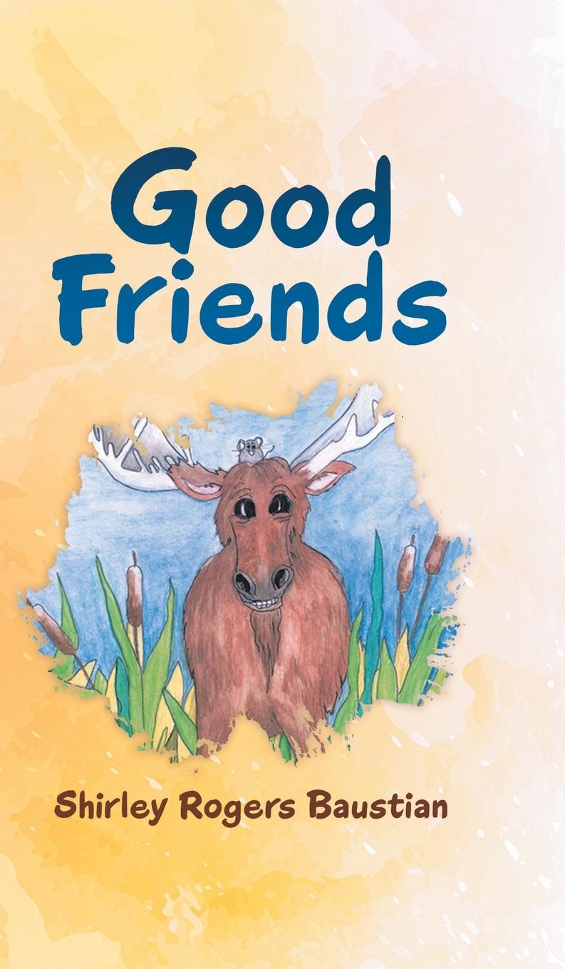 Kniha Good Friends Shirley Rogers Baustian