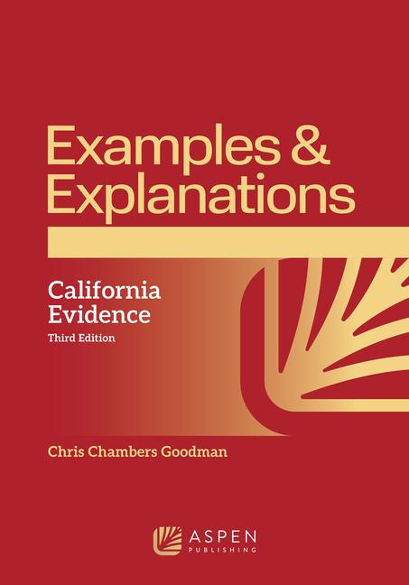 Kniha Examples & Explanations for California Evidence 