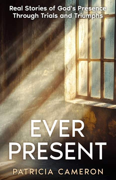 Knjiga Ever Present Patricia Cameron