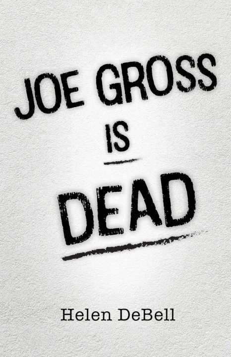 Kniha Joe Gross Is Dead 
