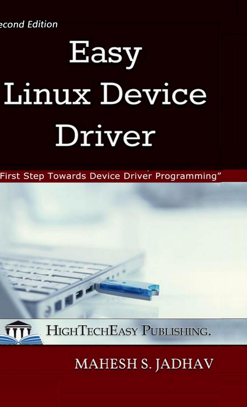 Knjiga Easy Linux Device Driver, Second Edition Mahesh Sambhaji Jadhav