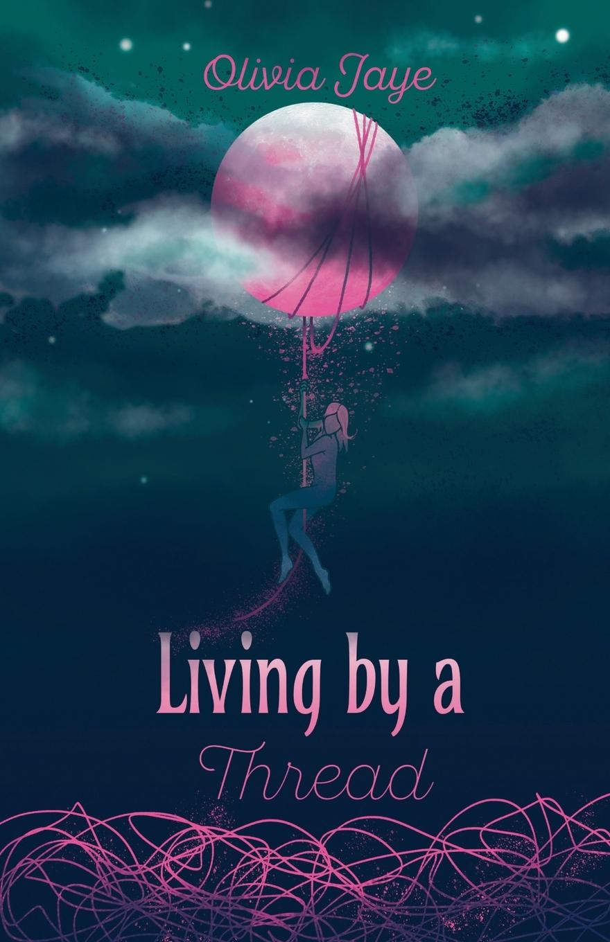 Kniha Living By a Thread Olivia Jaye