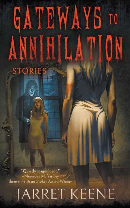 Книга Gateways to Annihilation Jarret Keene