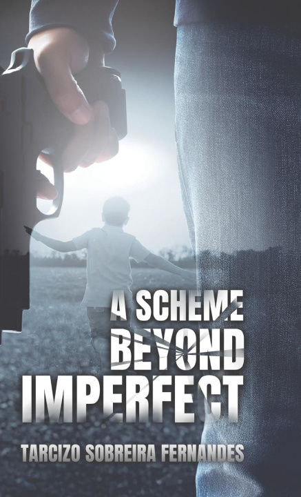 Kniha A Scheme Beyond Imperfect 