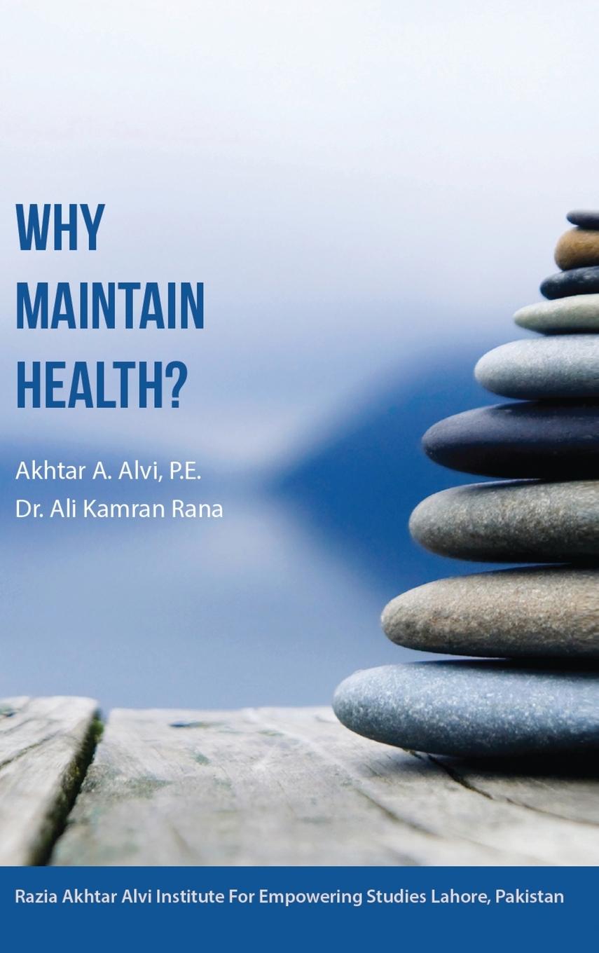 Kniha Why Maintain Health? Ali Kamran Rana
