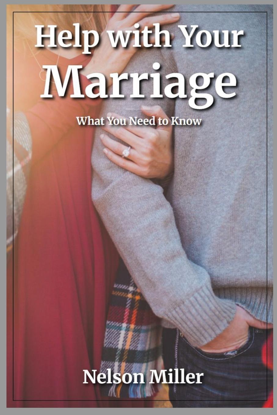 Kniha Help with Your Marriage Nelson Miller