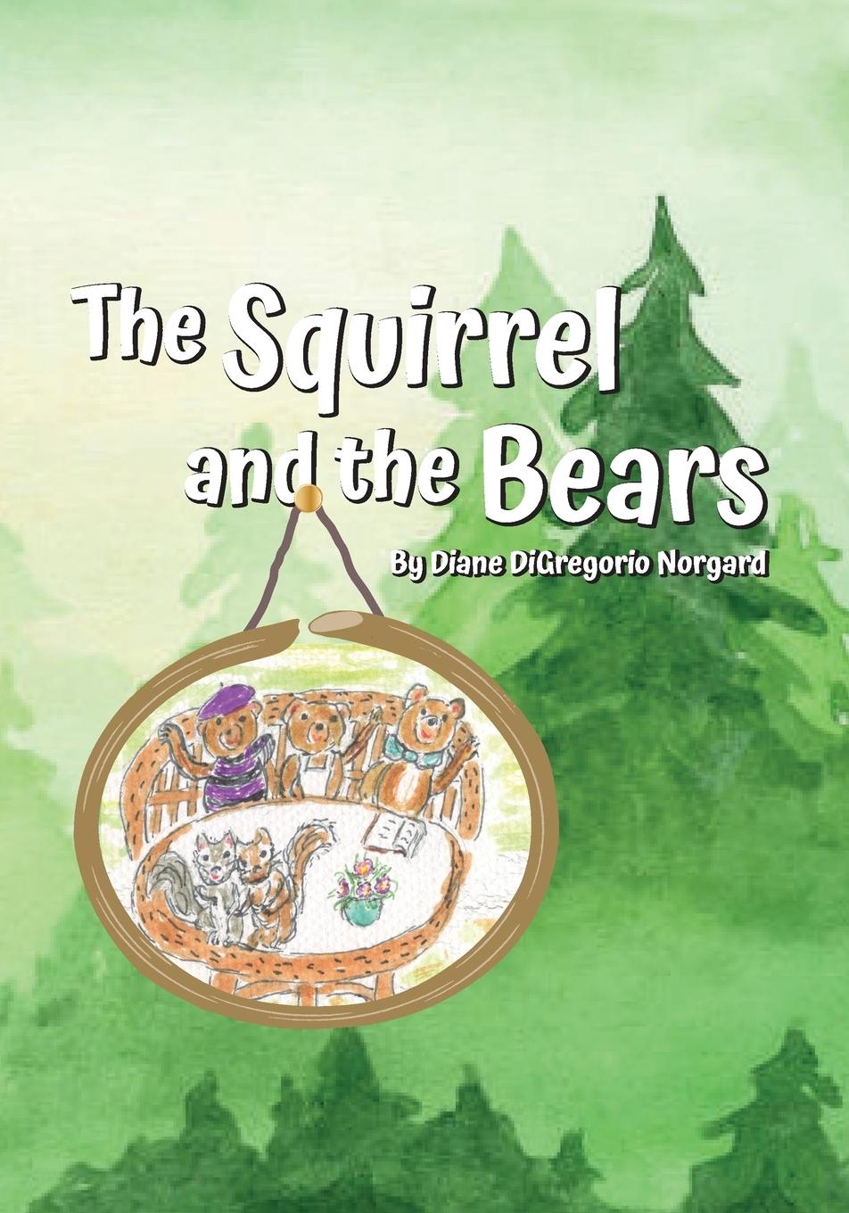 Kniha The Squirrel and The Bears 