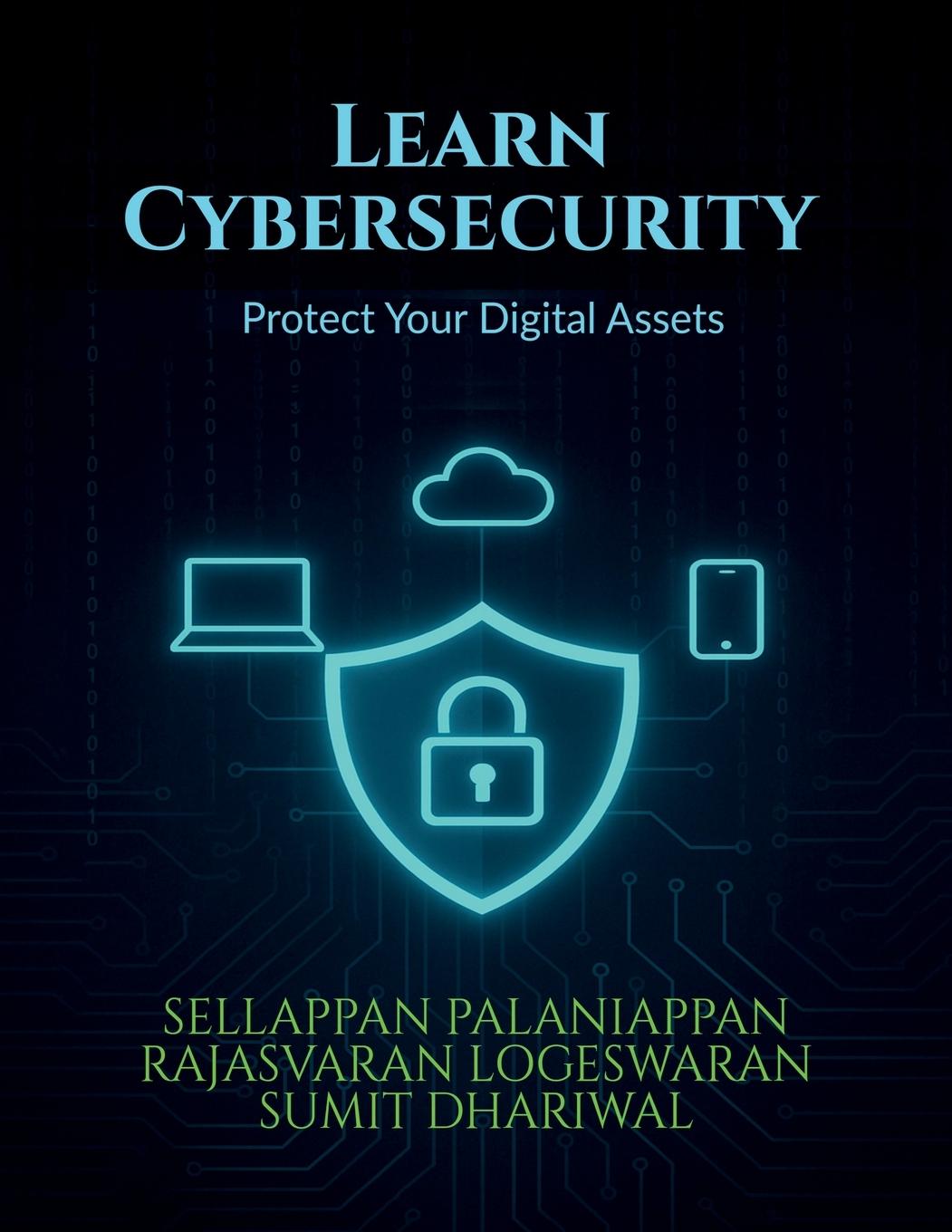 Kniha Learn Cybersecurity Rajasvaran Logeswaran