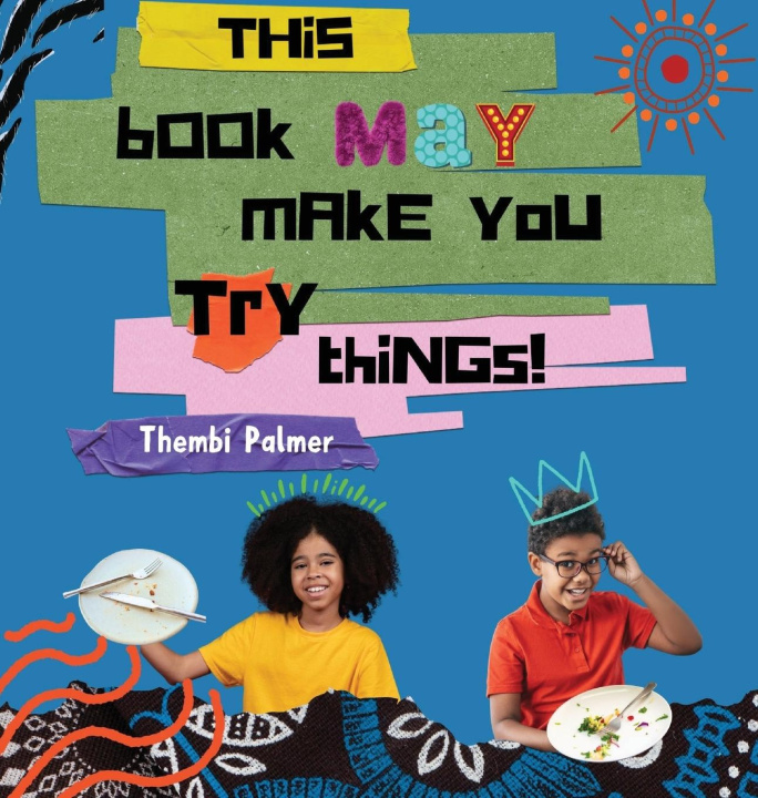 Kniha This Book May Make you Do Things Thembi Palmer