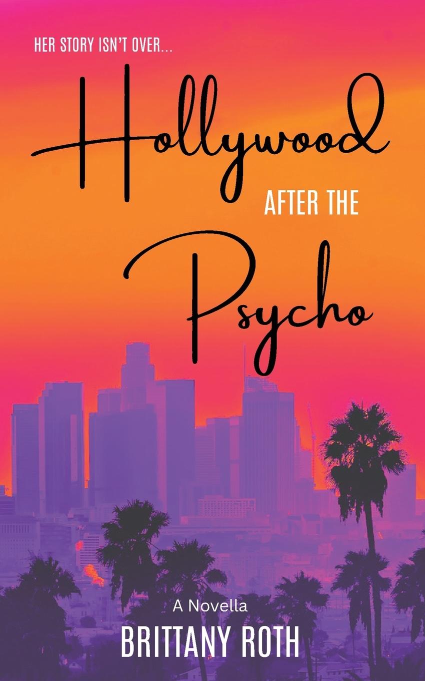 Buch Hollywood After The Psycho Brittany Roth