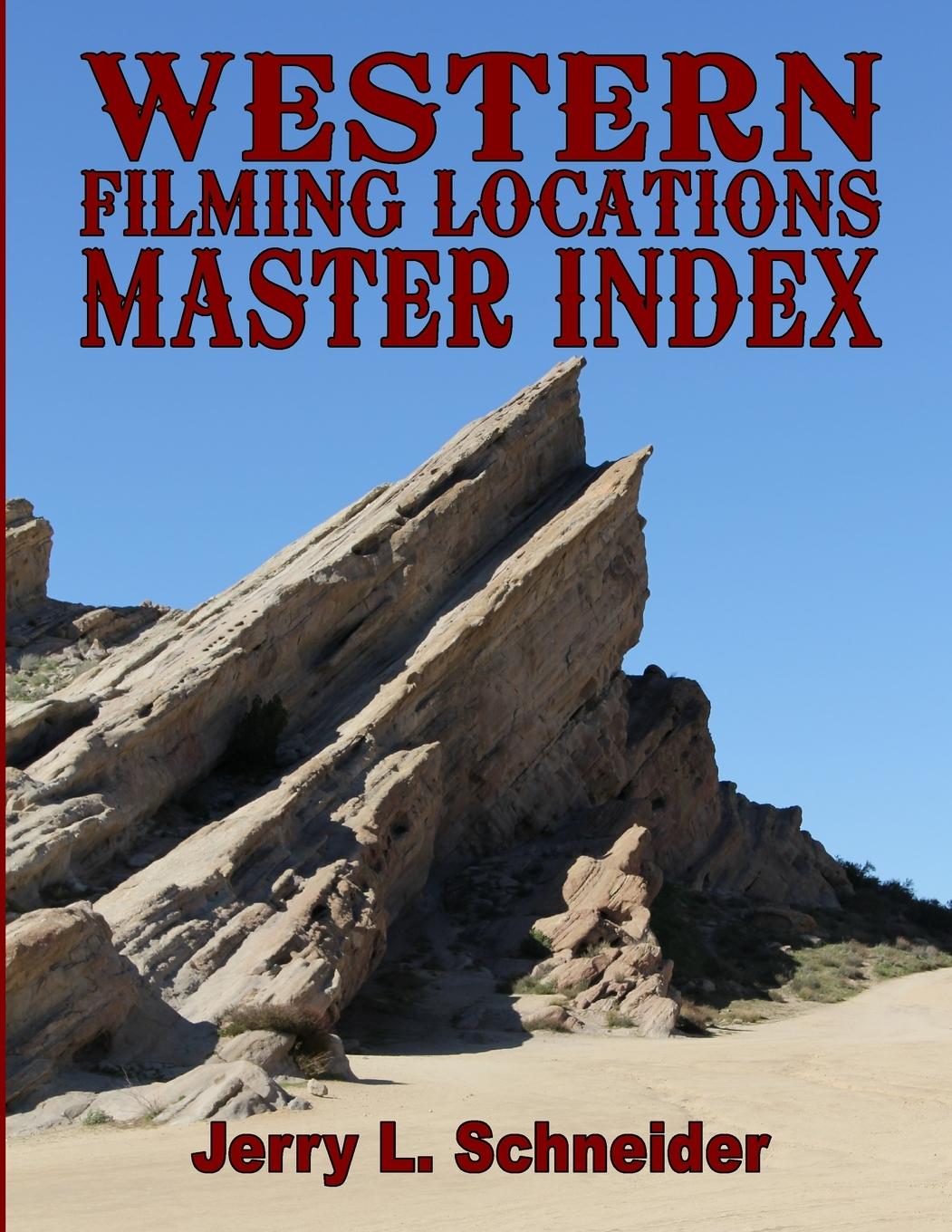 Kniha Western Filming Locations Master Index Jerry L. Schneider