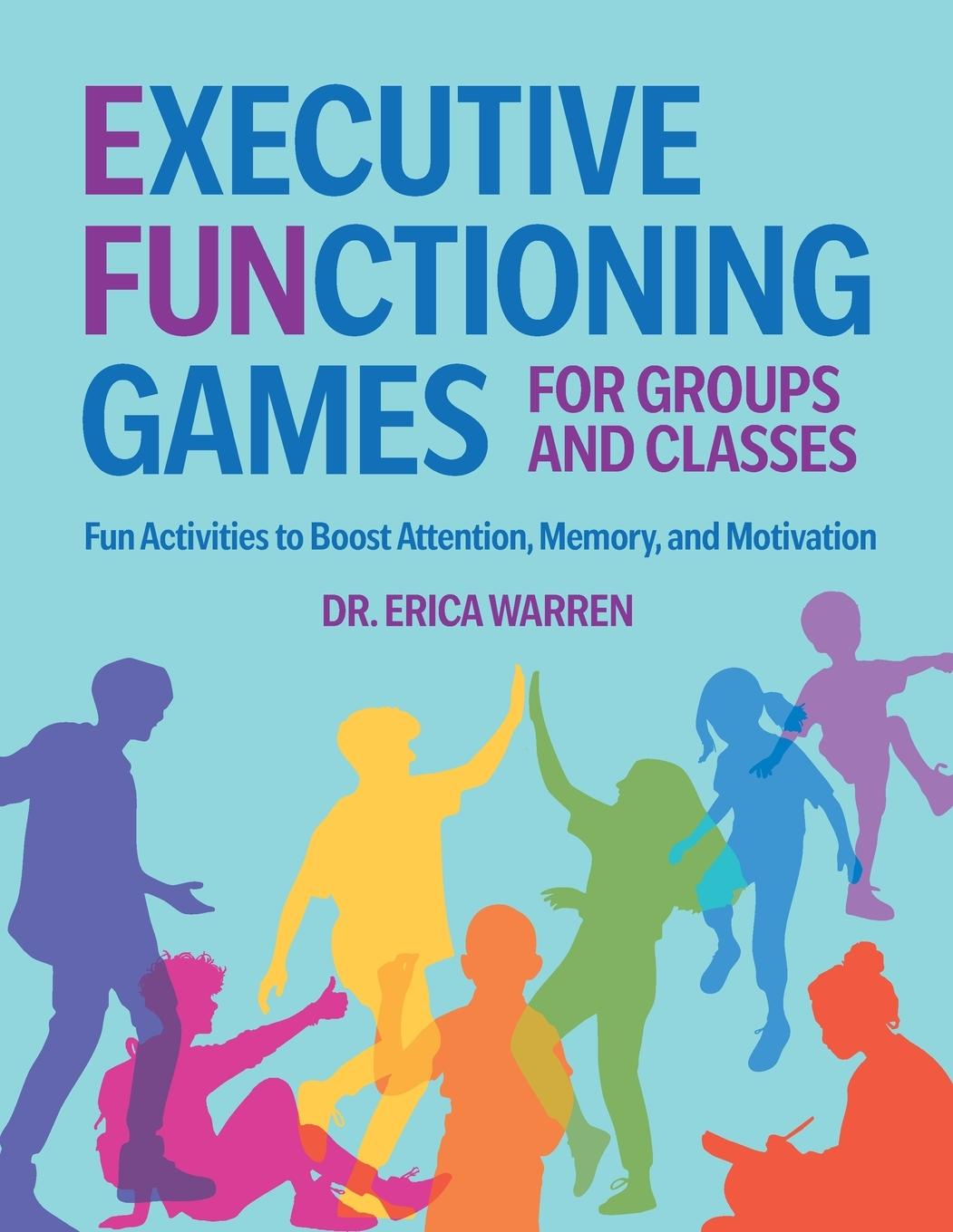 Knjiga Executive Functioning Games for Groups and Classes 