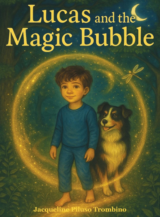 Kniha Lucas and the Magic Bubble Jacqueline Piluso Trombino