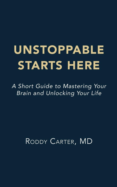 Boek Unstoppable Starts Here Roddy Carter