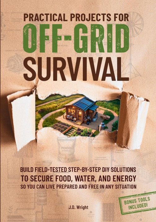 Kniha Practical Projects For Off-Grid Survival 