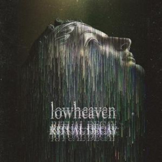 Audio Ritual decay Lowheaven