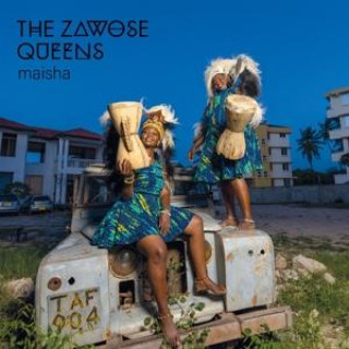 Audio Maisha The Zawose Queens