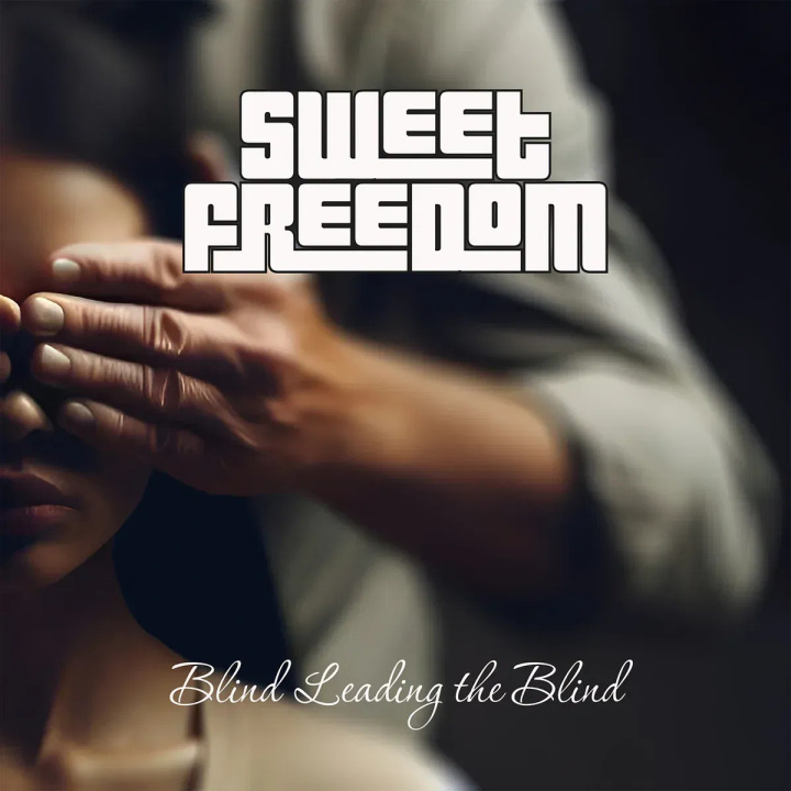 Audio Blind Leading the Blind Sweet Freedom