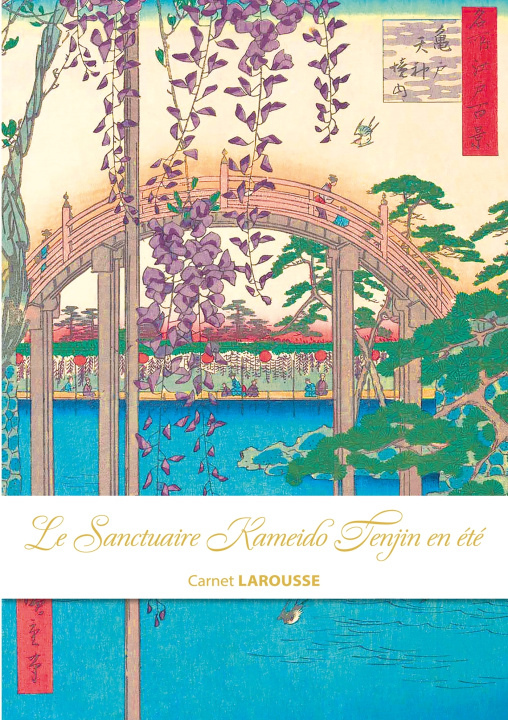 Buch Carnet Larousse - Le sanctuaire Kameido Tenjin en été 