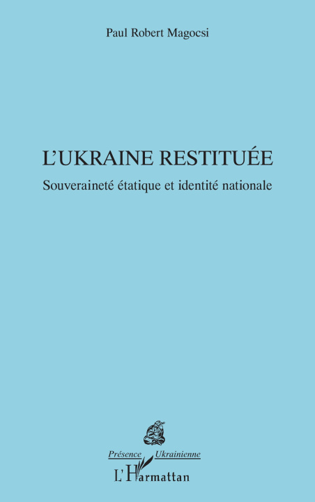Kniha L’Ukraine restituée Magocsi