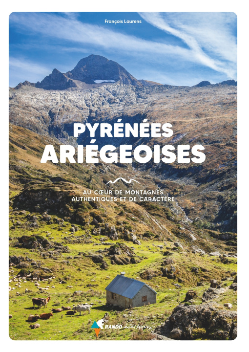 Kniha Pyrénées Ariégeoises François Laurens