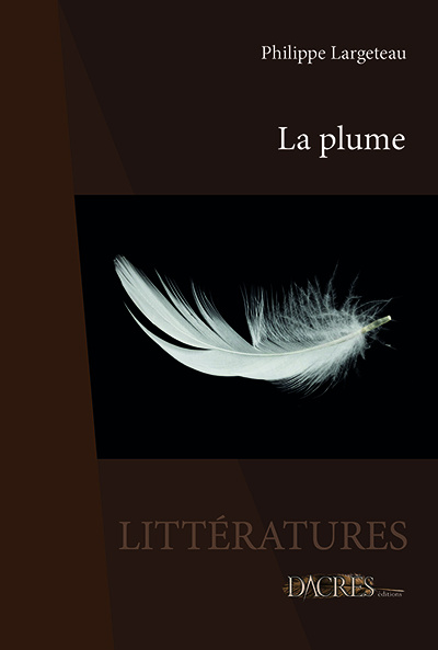 Kniha LA PLUME LARGETEAU PHILIPPE