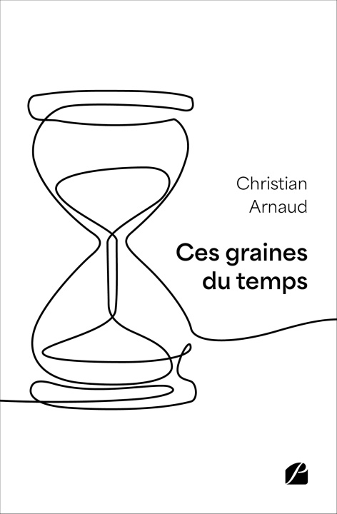 Книга Ces graines du temps Christian Arnaud