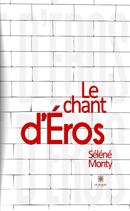Kniha Le chant d'Éros Séléné Monty