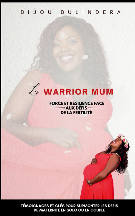 Kniha WARRIOR MUM BULINDERA BIJOU