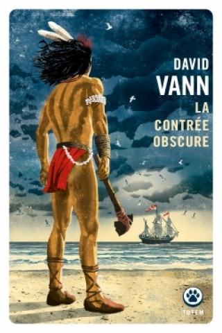 Kniha La contrée obscure David Vann