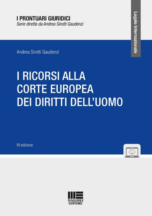 Kniha ricorsi alla corte europea dei diritti dell'uomo Andrea Sirotti Gaudenzi