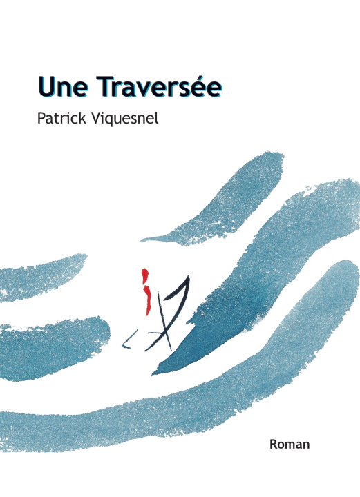 Kniha Une Traversée Patrick VIQUESNEL