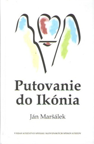 Libro Putovanie do Ikónia Ján Maršálek