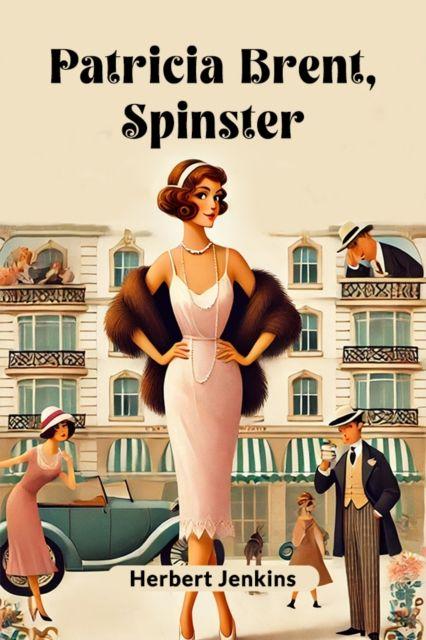 Knjiga Patricia Brent, Spinster Herbert Jenkins