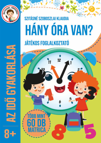 Kniha Hány óra van? Szitásné Szoboszlai Klaudia