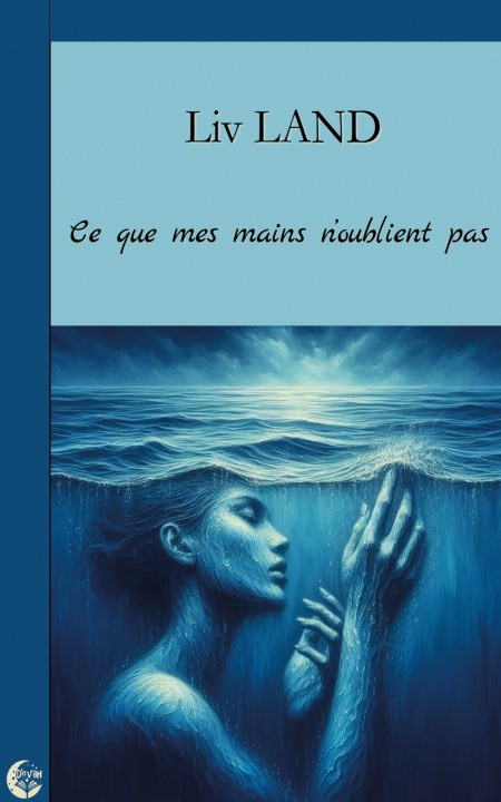 Kniha Ce que mes mains n'oublient pas Liv Land