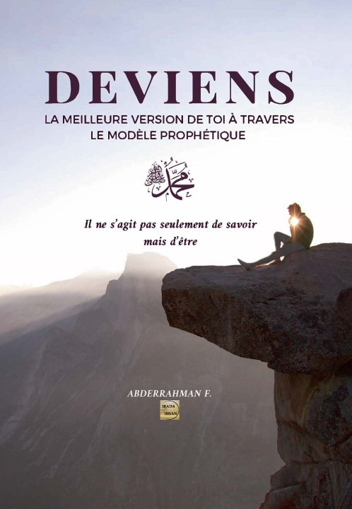 Kniha Deviens la meilleure version de toi a travers le modele prophetique ABDERRAHMAN F