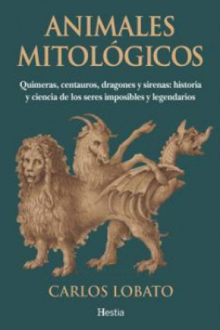 Kniha Animales Mitologicos CARLOS LOBATO